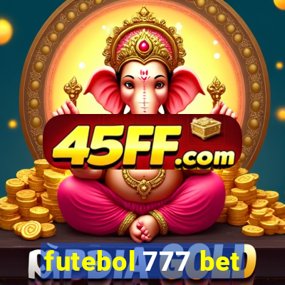 futebol 777 bet